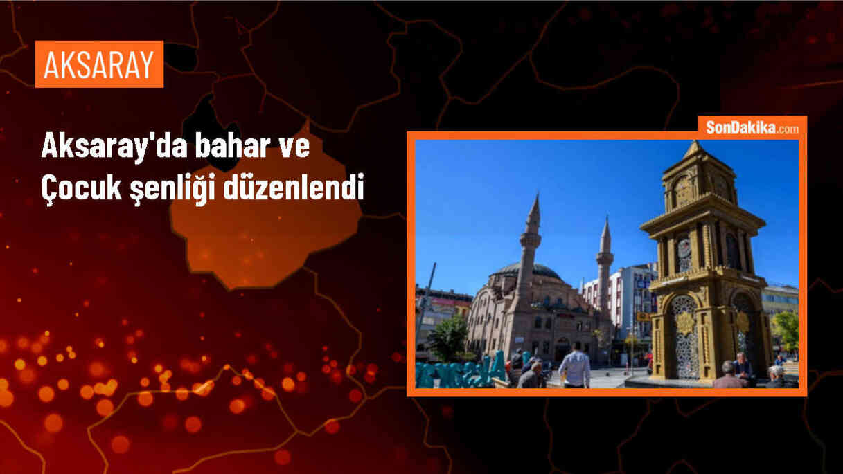 Aksaray Eskil\'de Bahar ve Çocuk Şenliği Haftası Kutlandı