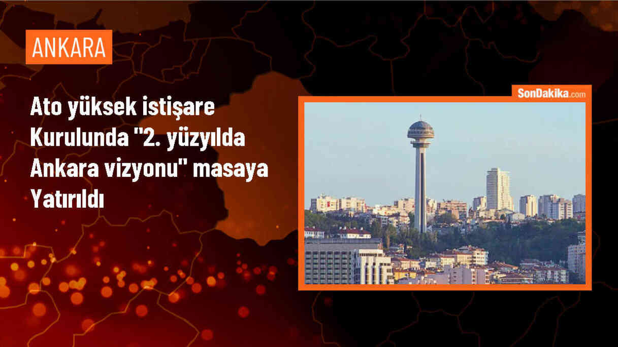 Ankara Ticaret Odası Başkanı: Ankara bir umut ve değişimin merkezi