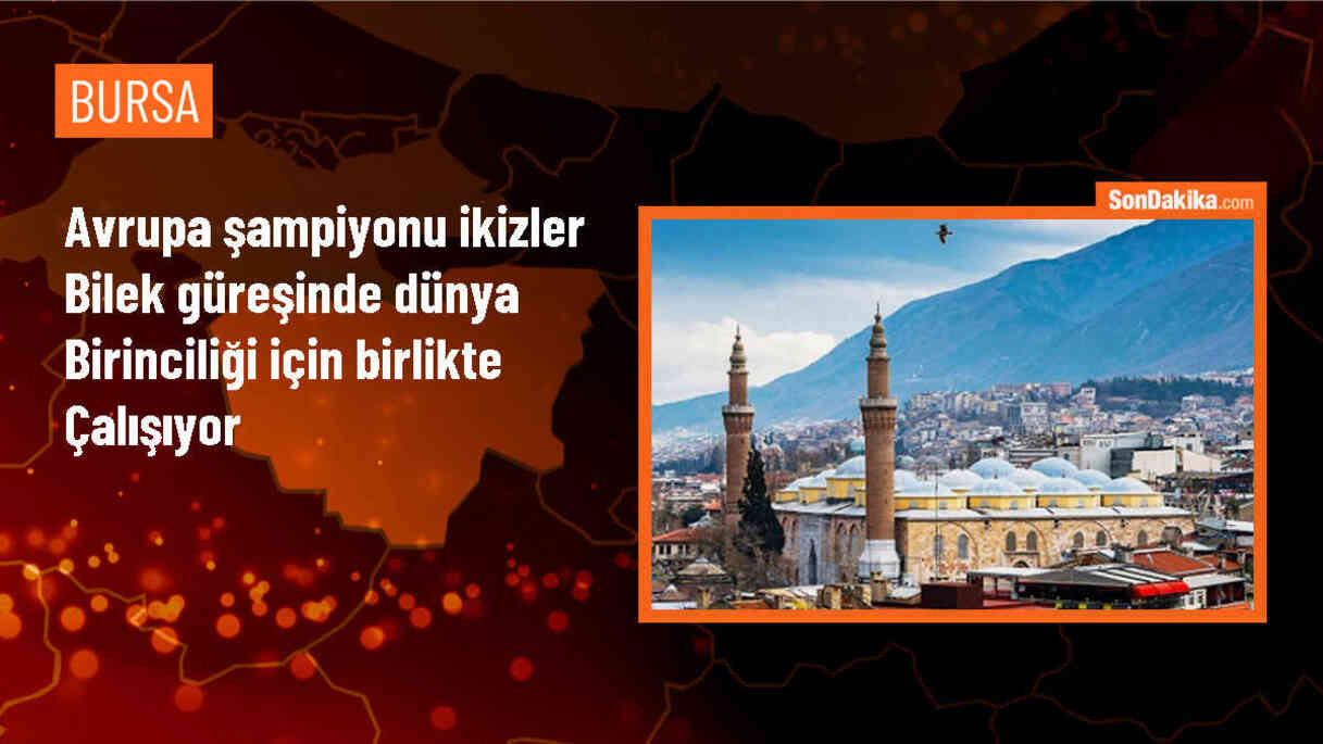 Bursa\'da ikiz kardeşler dünya şampiyonasına hazırlanıyor