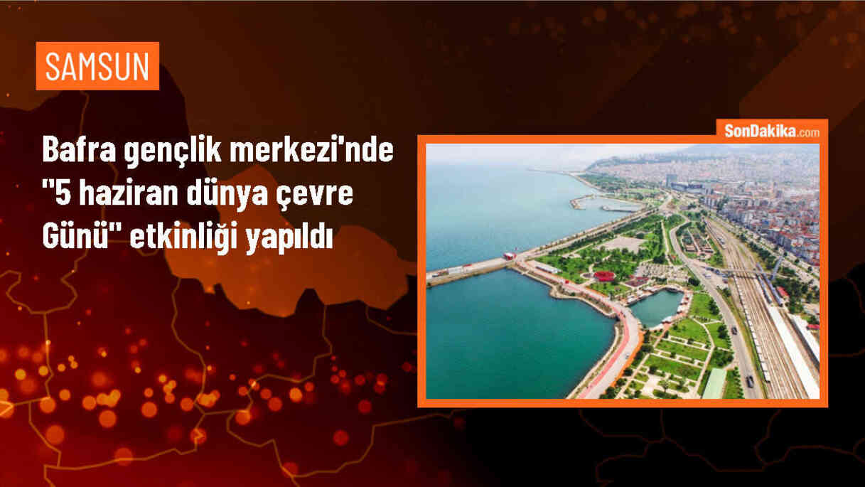 Samsun Bafra\'da Gençlik Merkezi\'nde Düzenlenen Seminerde Çevre Temizliği Yapıldı