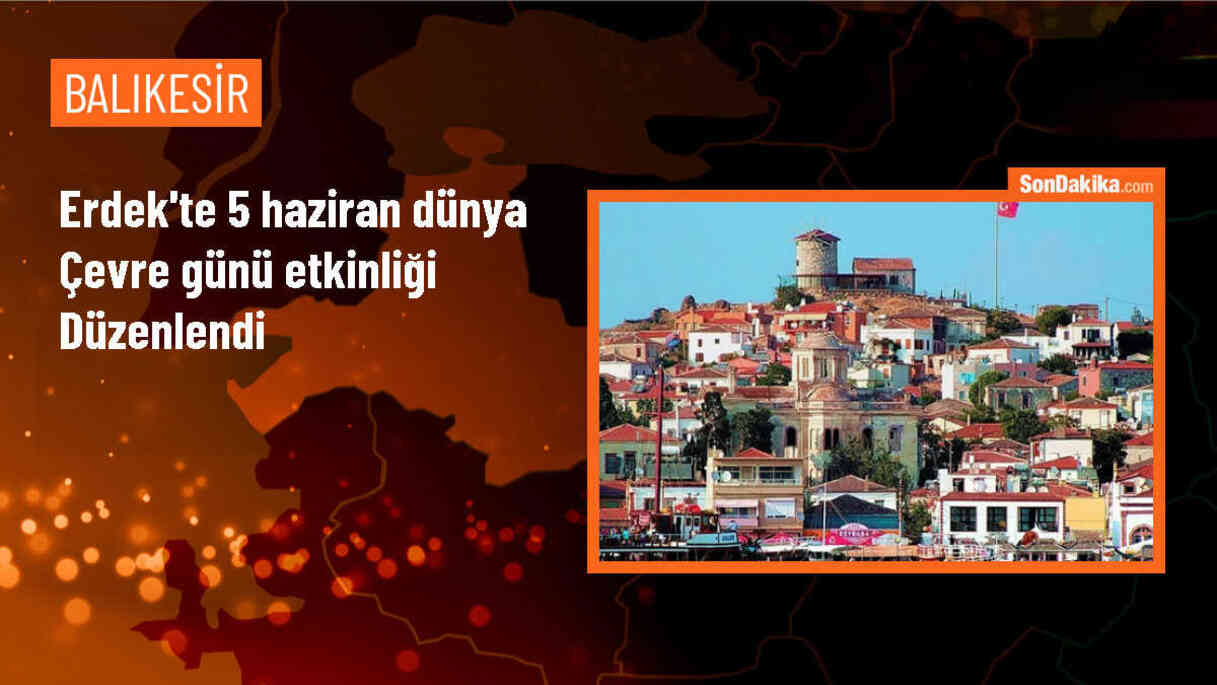 Erdek\'te Dünya Çevre Günü etkinliği düzenlendi