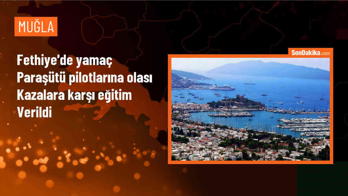Fethiye\'deki yamaç paraşütü pilotlarına JAK timi tarafından eğitim verildi