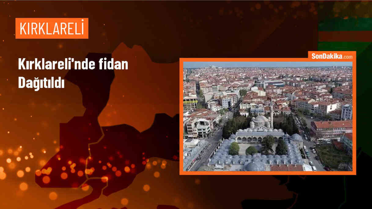 Kırklareli\'de Dünya Çevre Günü etkinlikleri kapsamında fidan dağıtım töreni yapıldı
