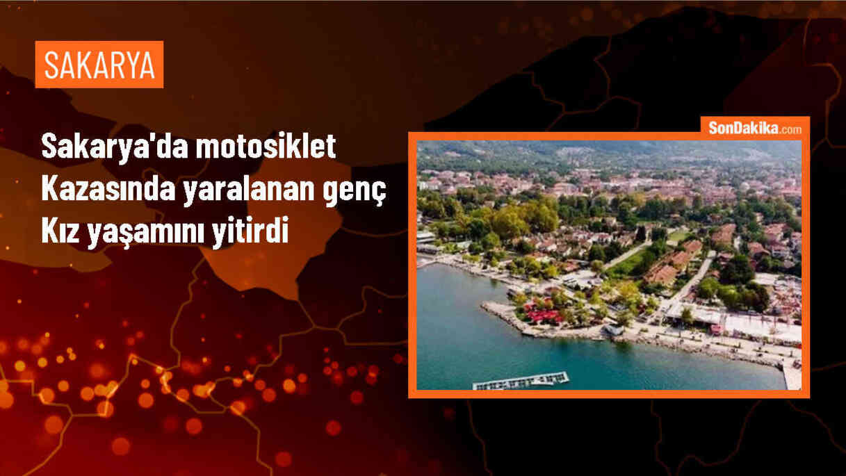Sakarya\'da motosiklet kazasında genç kız hayatını kaybetti