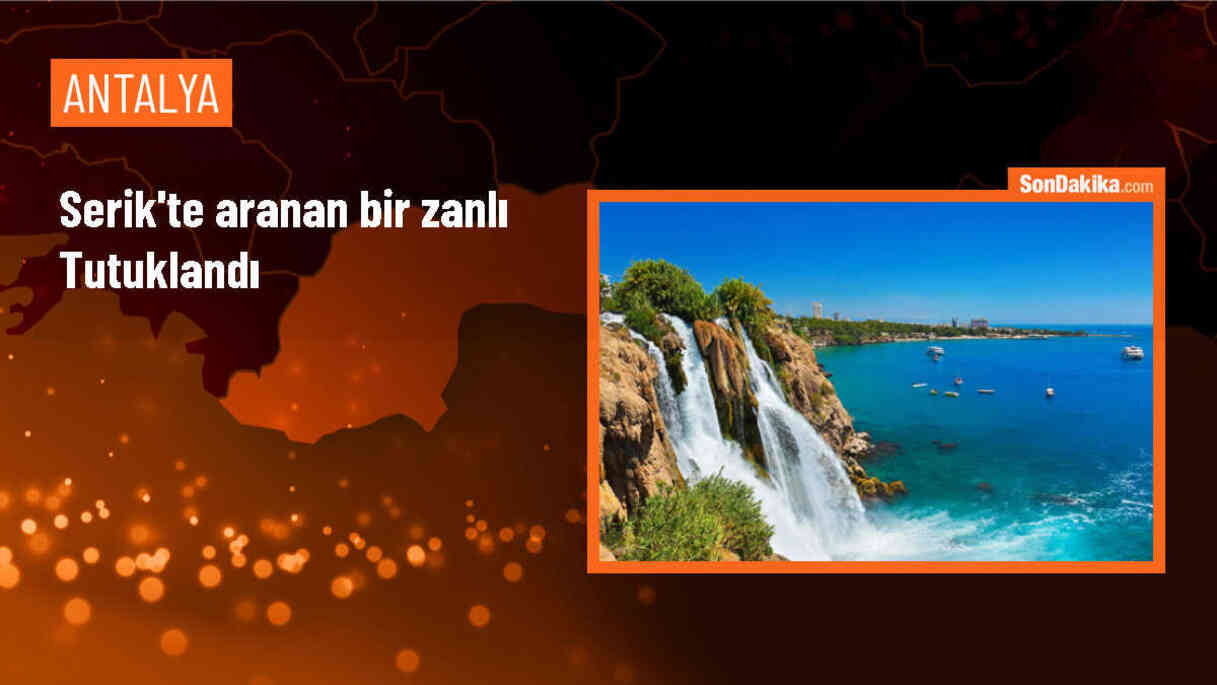 Serik\'te hapis cezası ile aranan zanlı tutuklandı