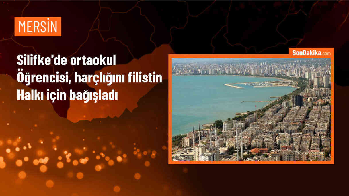 Mersinli öğrenci Filistin\'e yardım için harçlıklarını bağışladı