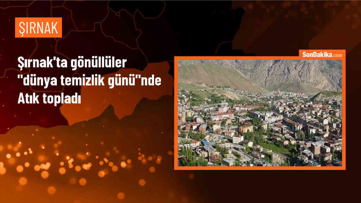 Şırnak\'ta Dünya Temizlik Günü etkinliği düzenlendi