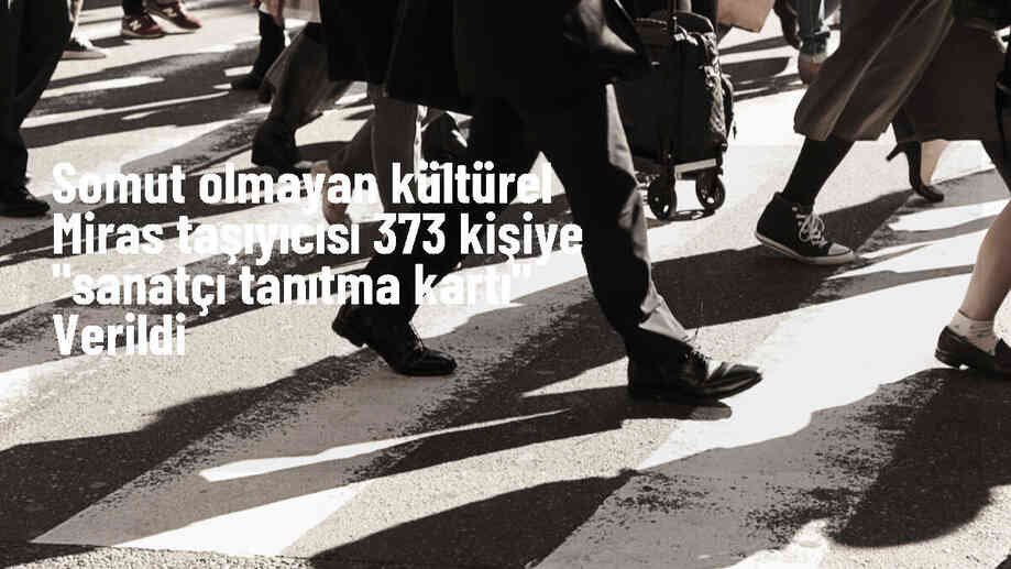 Kültür ve Turizm Bakanlığı, 373 sanatçıya \'Sanatçı Tanıtma Kartı\' verdi