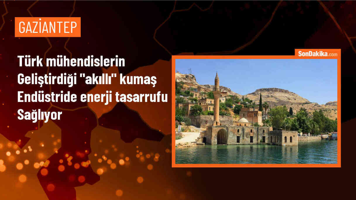 Gaziantep ve Kahramanmaraş\'ta Geliştirilen Akıllı Kumaş Enerji Tasarrufu Sağlıyor