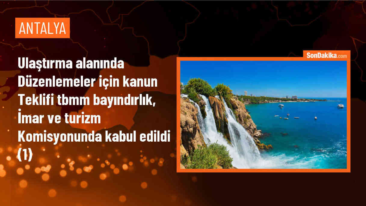 Ulaştırma alanında düzenlemeler için kanun teklifi TBMM Bayındırlık, İmar ve Turizm Komisyonunda kabul edildi (1)