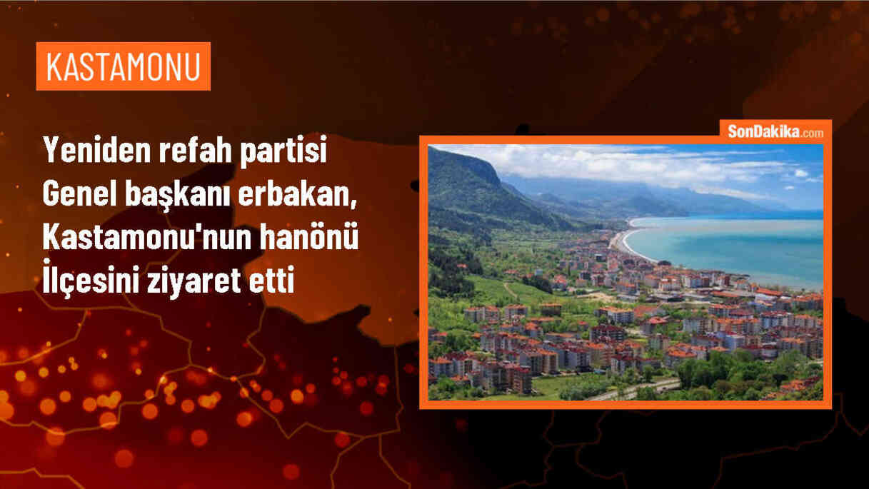 Fatih Erbakan, Hanönü\'nde ziyaretlerde bulundu
