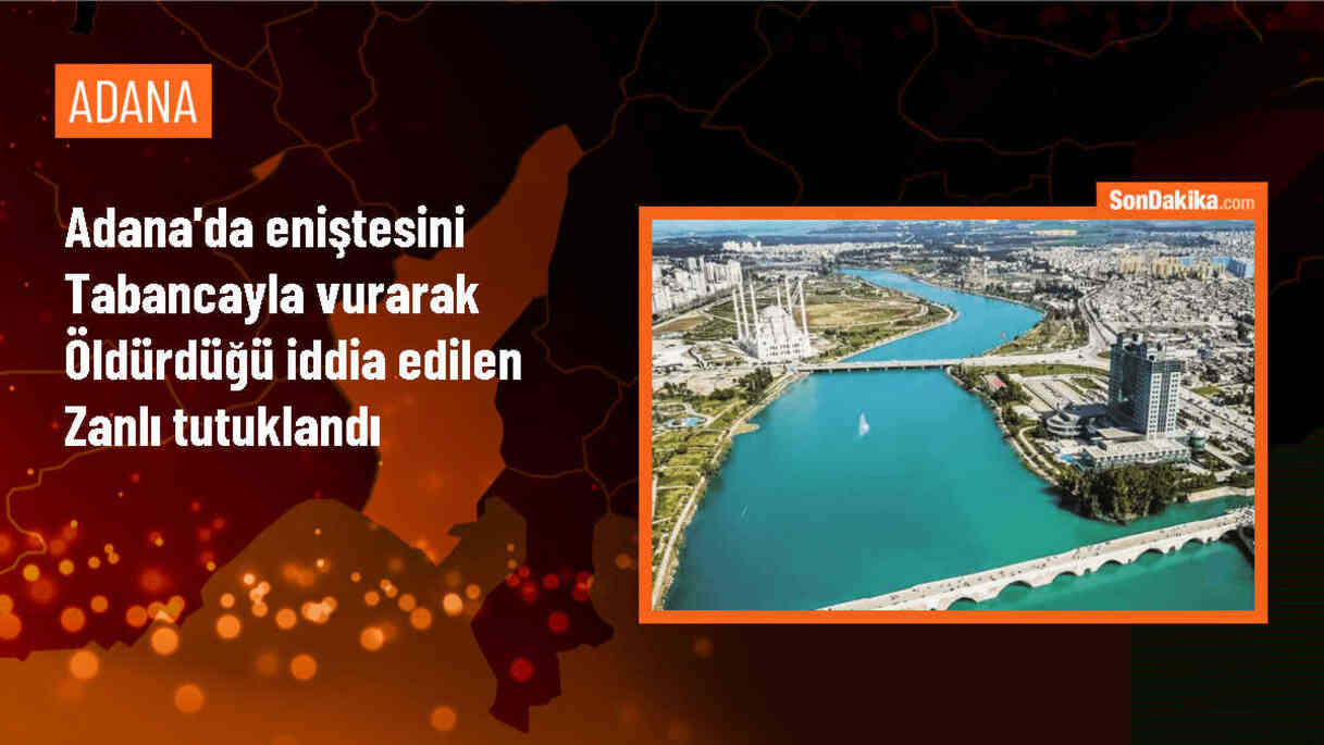 Adana\'da tartıştığı kız kardeşinin kocasını öldüren şüpheli tutuklandı