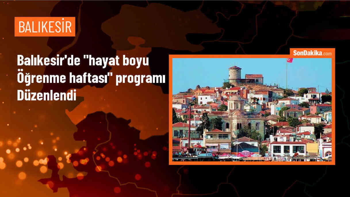 Balıkesir\'de Hayat Boyu Öğrenme Haftası Programı ve Sergi Açıldı