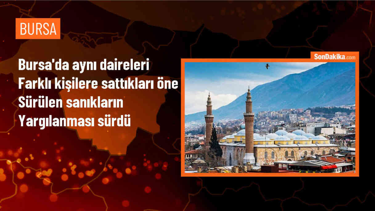 Bursa\'da Konut Dolandırıcılığı Davası Devam Ediyor