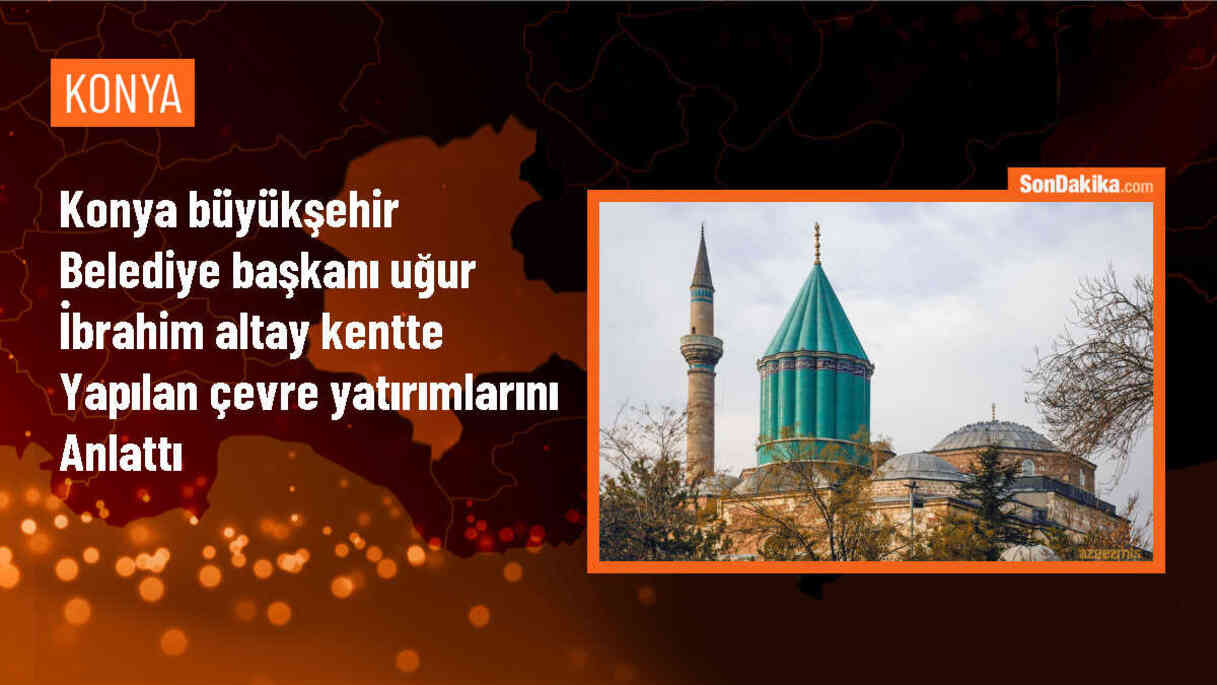 Konya\'da Çevre Yatırımları ve Su Tasarrufu Konuşuldu