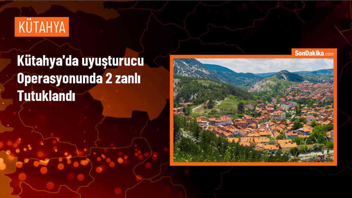 Kütahya\'da Uyuşturucu Ticareti Yapan 2 Zanlı Tutuklandı