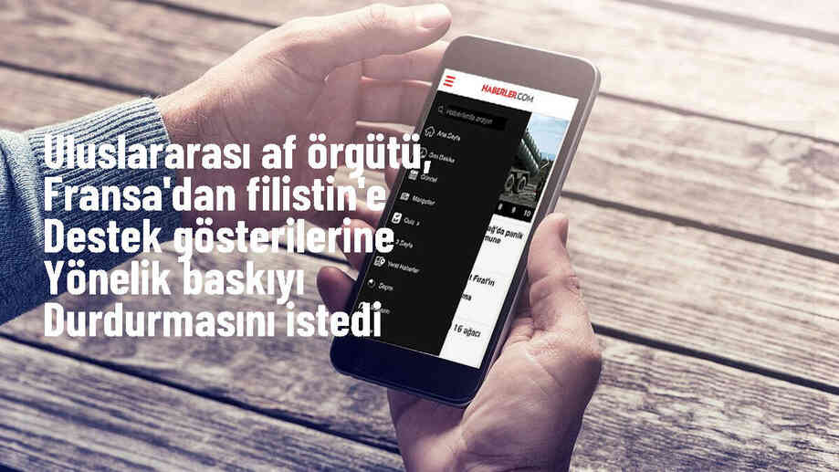 Uluslararası Af Örgütü, Fransa\'ya Filistin\'e destek gösterilerine yönelik baskıları durdurması çağrısında bulundu