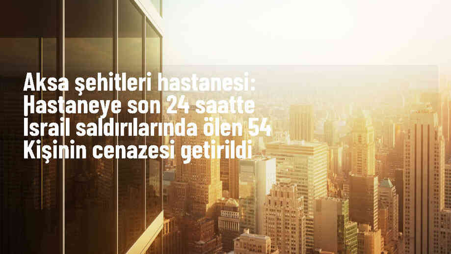 İsrail saldırılarında 54 Filistinli hayatını kaybetti