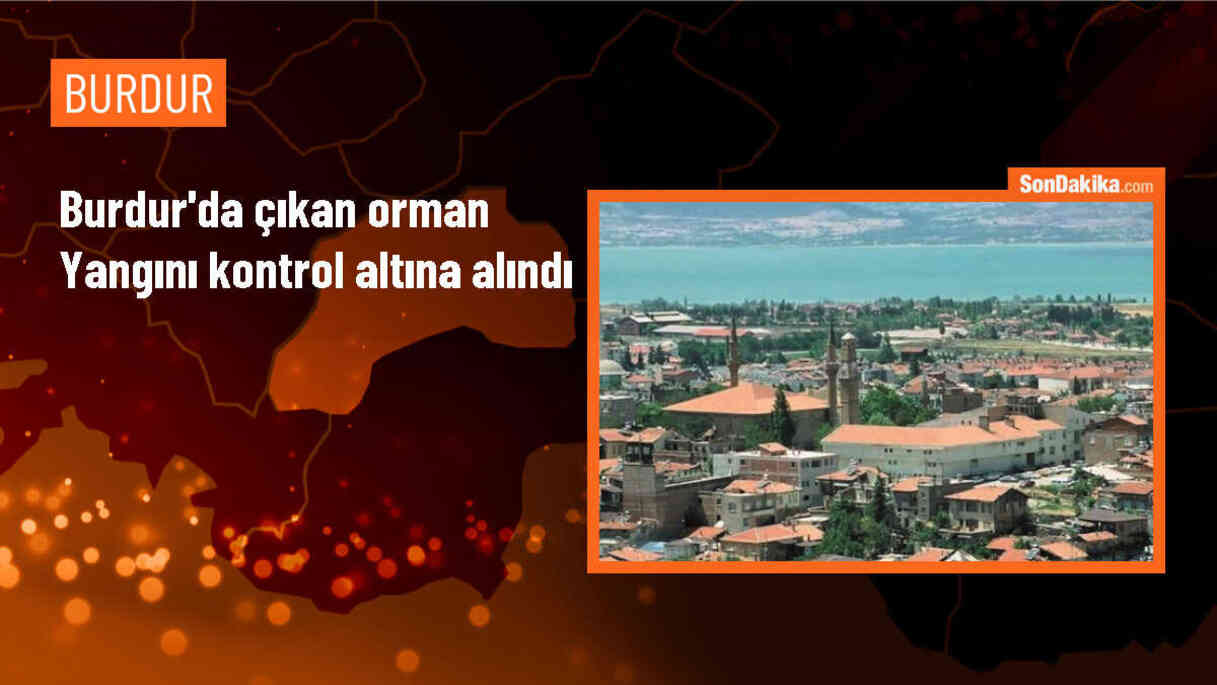 Burdur Bucak\'ta çıkan orman yangını kontrol altına alındı
