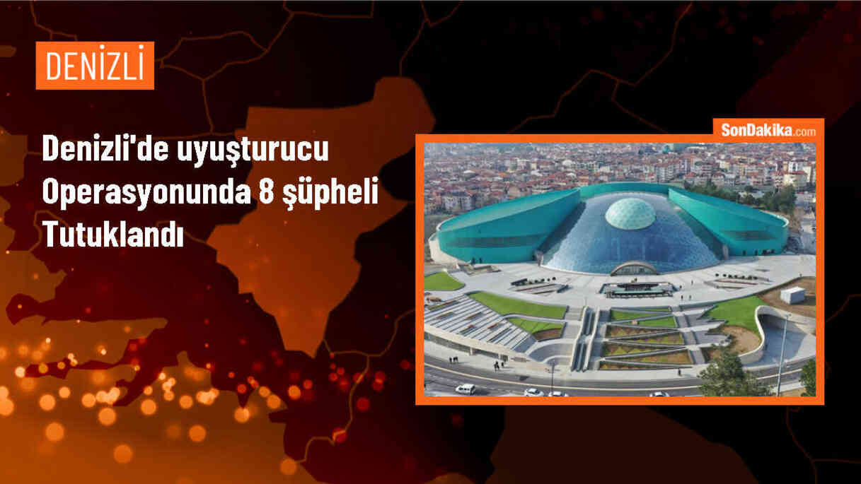 Denizli\'de Uyuşturucu Ticareti Yapan 8 Şüpheli Tutuklandı