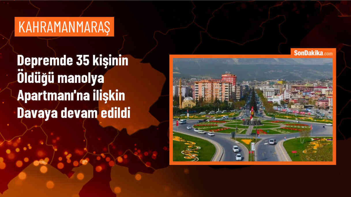 Kahramanmaraş\'ta Manolya Apartmanı davası devam ediyor