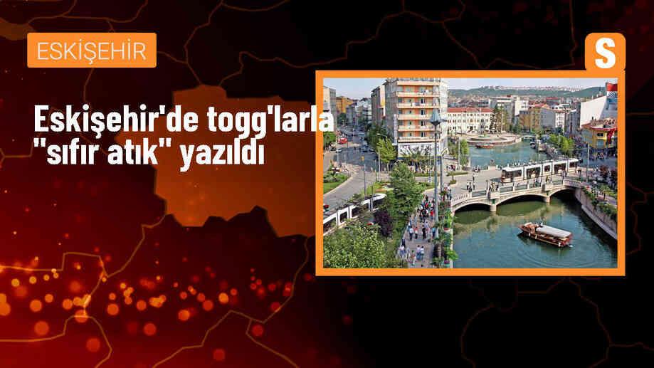 Eskişehir\'de Togg\'larla \'sıfır atık\' yazıldı