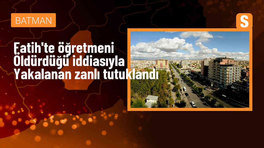 Fatih\'te Öğretmen Cinayeti Şüphelisi Tutuklandı