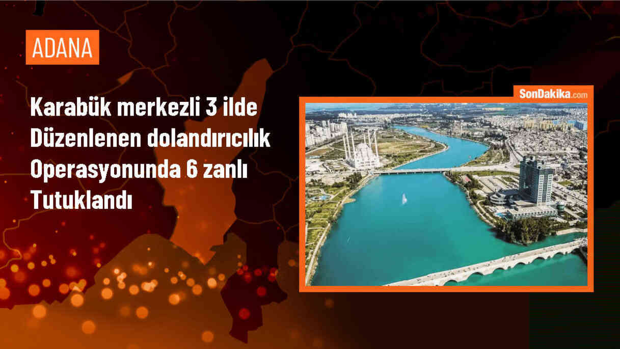 Karabük merkezli dolandırıcılık operasyonunda 6 şüpheli tutuklandı