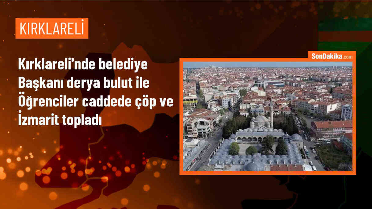 Kırklareli\'de Çevre Haftası etkinliği: Cadde ve kaldırımlar temizlendi