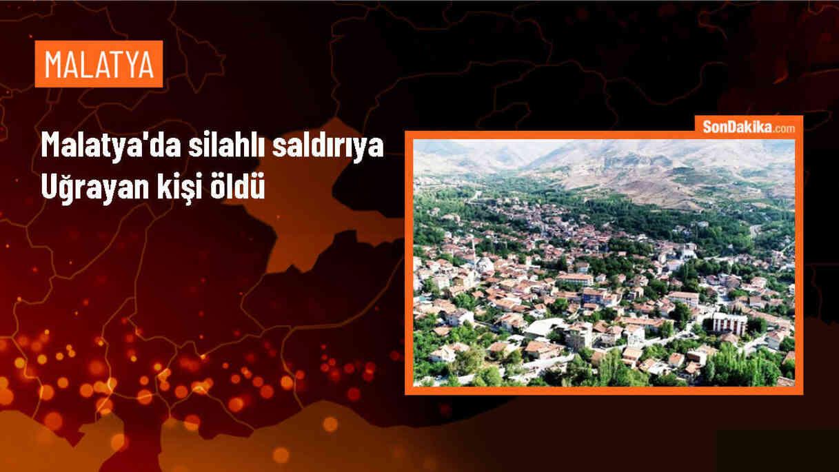 Malatya\'da silahlı saldırıya uğrayan kişi hayatını kaybetti