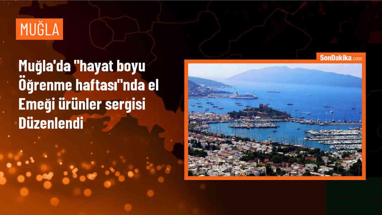Muğla\'da Hayat Boyu Öğrenme Haftası etkinlikleri kapsamında el emeği ürünler sergisi açıldı