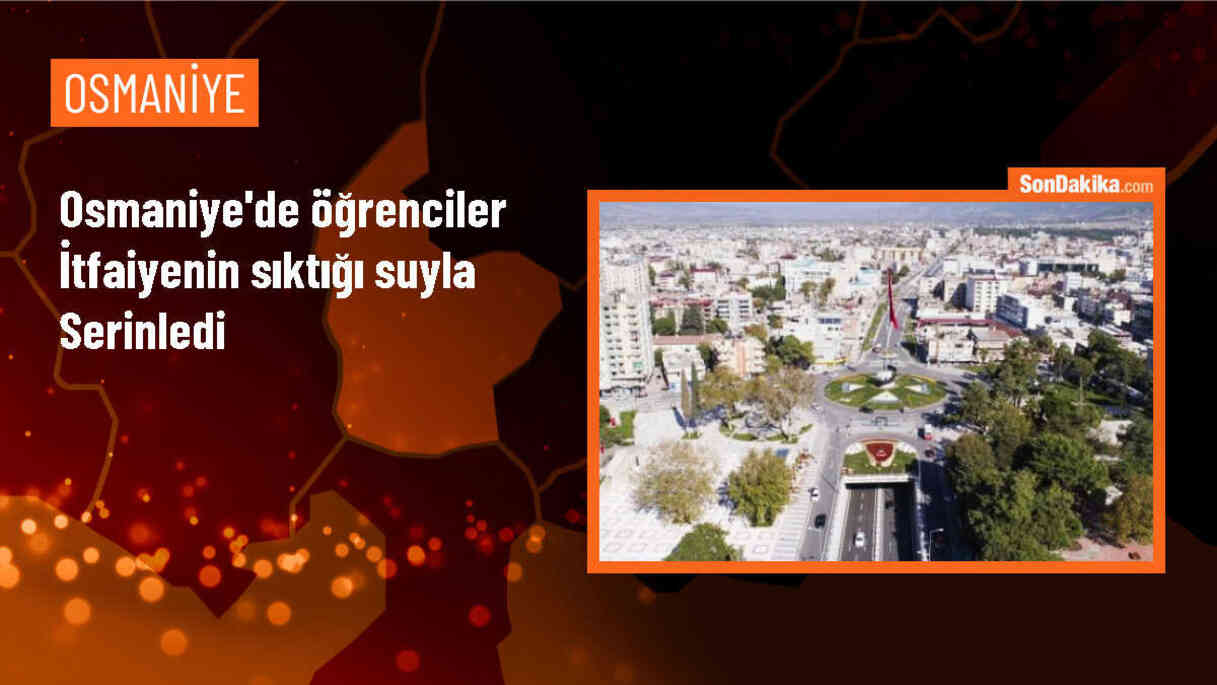 Osmaniye\'de İtfaiye Ekipleri Sıcaktan Bunalan Öğrencileri Serinletti