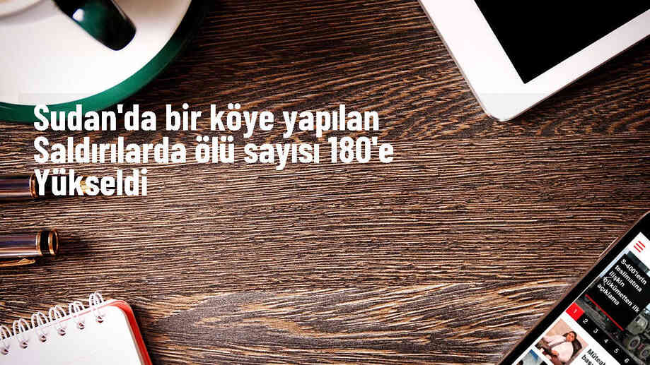 Sudan\'da HDK Saldırısında 180 Kişi Hayatını Kaybetti