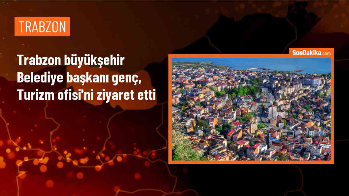 Trabzon Büyükşehir Belediye Başkanı Ahmet Metin Genç, yeni Turizm Ofisi\'nde incelemelerde bulundu