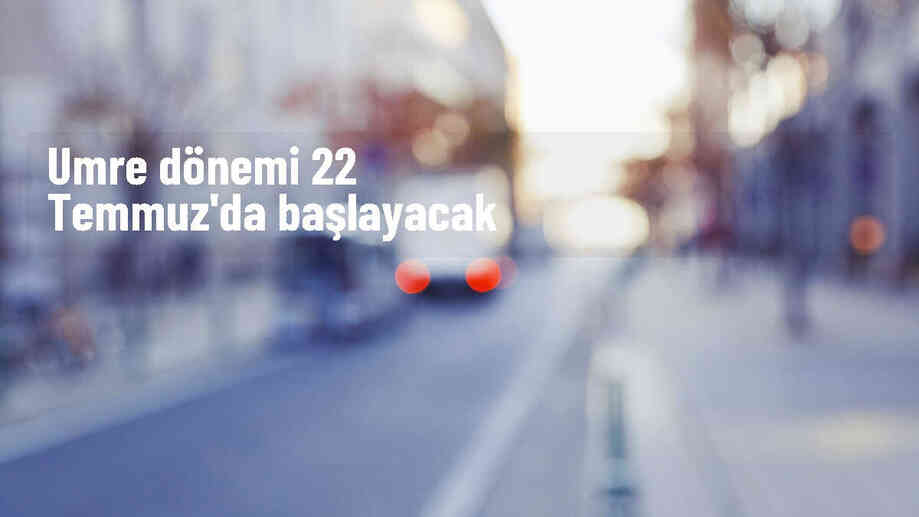 2024-2025 Umre Dönemi 22 Temmuz\'da Başlıyor