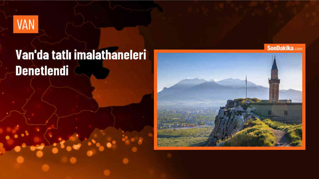 Van\'da Bayram Öncesi Tatlı İmalathaneleri Denetlendi