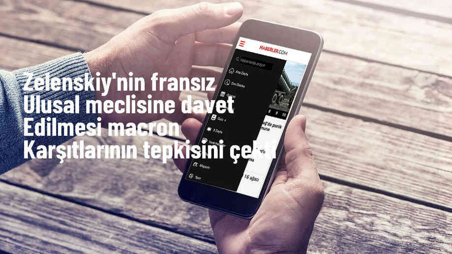 Fransa\'da muhalifler, Zelenskiy\'nin meclis konuşmasını manipülasyon olarak değerlendirdi