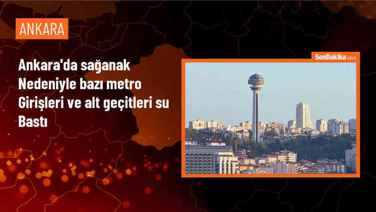 Başkentte Gökgürültülü Sağanak Sonucu Metro Girişleri ve Alt Geçitler Su Bastı