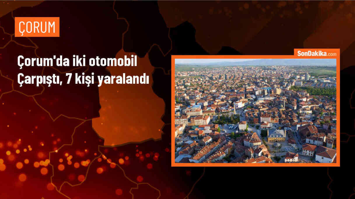 Çorum\'da Otomobil Kazası: 7 Kişi Yaralandı