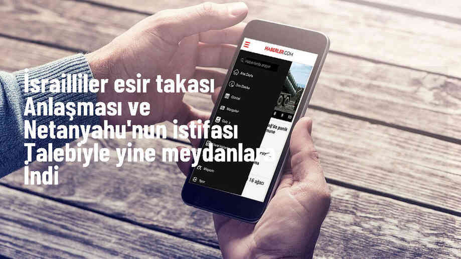 İsrailliler, Gazze Şeridi\'ndeki İsrailli Esirlerin Geri Getirilmesi ve Başbakanın İstifası İçin Meydanlara İndi