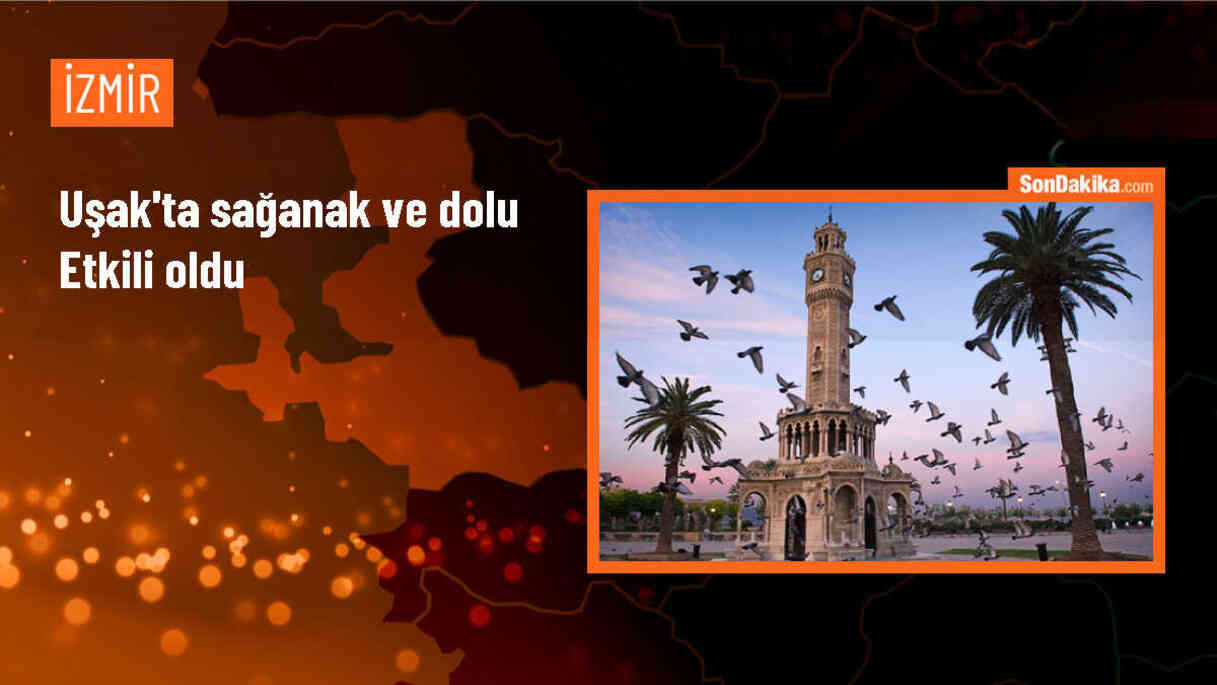 Uşak\'ta Sağanak ve Dolu Hayatı Olumsuz Etkiledi