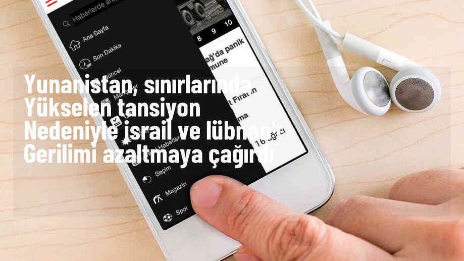 Yunanistan, İsrail-Lübnan Sınırındaki Gerilimi Düşürmeye Davet Etti
