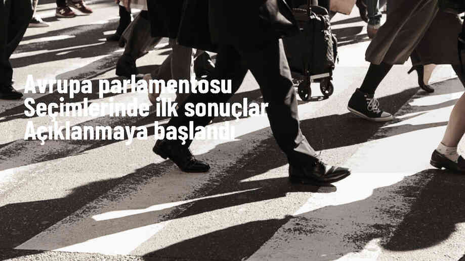 Avrupa Parlamentosu seçimlerinde aşırı sağ partiler öne çıktı