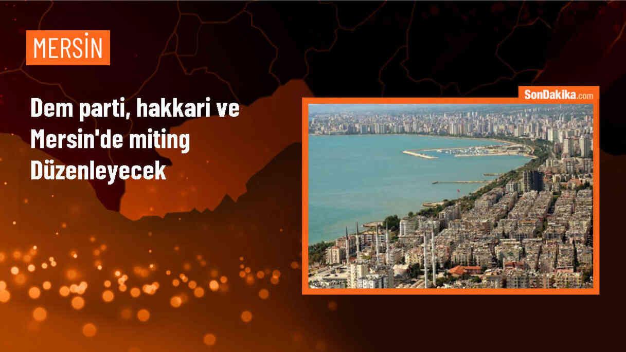 DEM Parti Sözcüsü Ayşegül Doğan, Hakkari ve Mersin\'de miting düzenleyecek