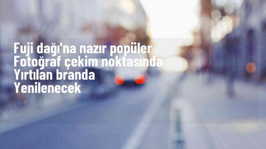 Japonya\'daki Fuji Dağı\'nı Gören Fotoğraf Noktasına Yeni Branda Yapılacak