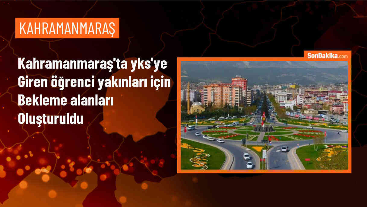 Kahramanmaraş Büyükşehir Belediyesi, YKS\'ye giren öğrenci yakınlarını yalnız bırakmadı