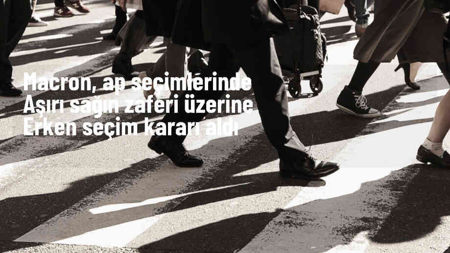 Fransa Cumhurbaşkanı Macron, AP seçimlerinde aşırı sağın zaferi üzerine erken seçim kararı aldı