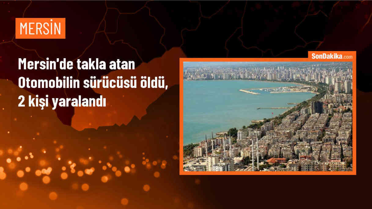 Mersin\'de Otomobil Takla Attı: 1 Ölü, 2 Yaralı