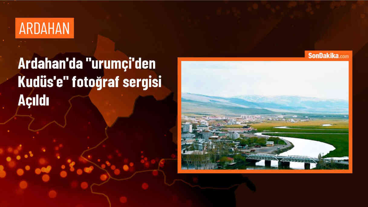 Ardahan\'da \'Urumçi\'den Kudüs\'e\' Fotoğraf Sergisi Açıldı