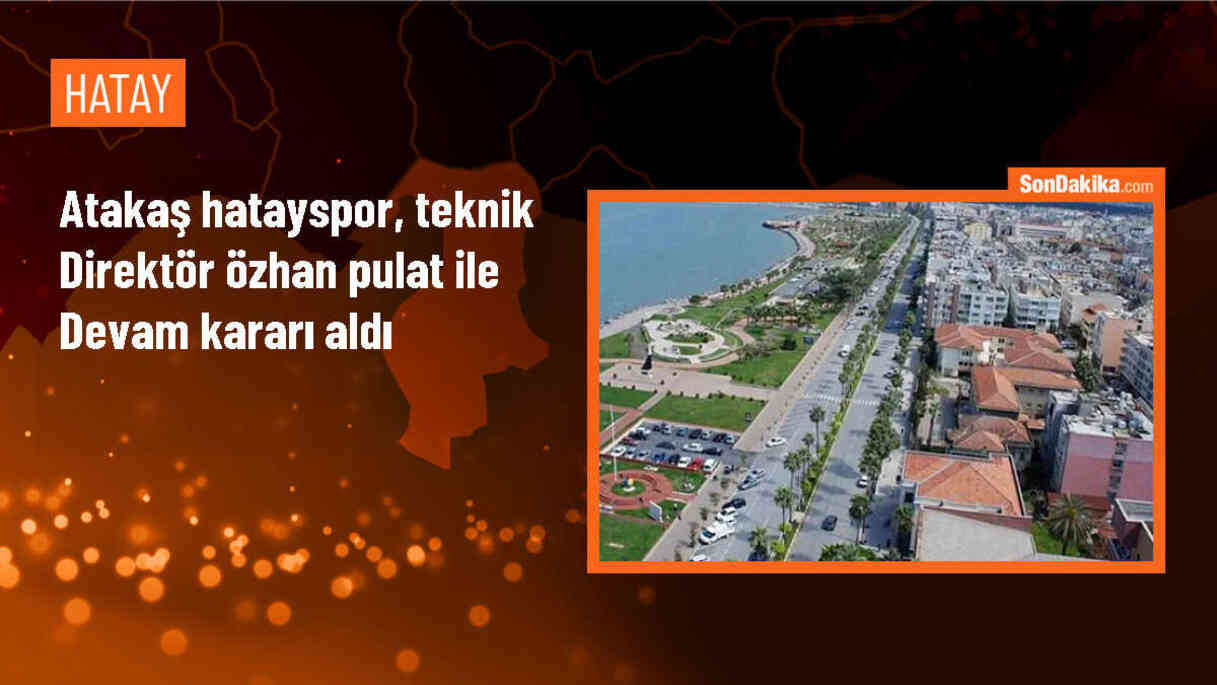 Atakaş Hatayspor\'da Özhan Pulat gelecek sezon da teknik direktör olarak görev yapacak